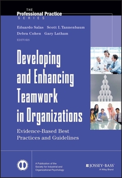 Hardcover Developing and Enhancing Teamwork in Organizations Book