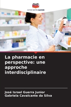 Paperback La pharmacie en perspective: une approche interdisciplinaire [French] Book