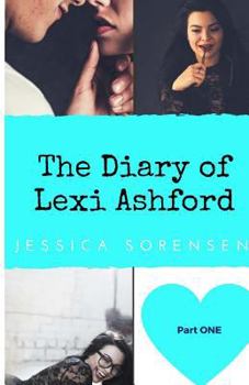 The Diary of Lexi Ashford - Book #1 of the Lexi Ashford