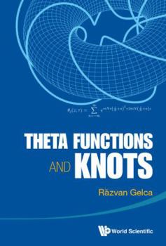 Hardcover Theta Functions and Knots Book