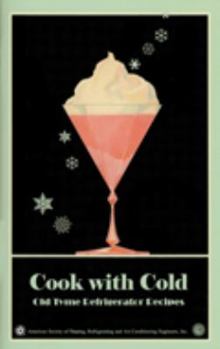 Hardcover Cook with Cold: Old Tyme Refrigerator Recipes Book