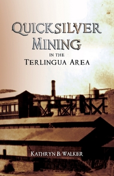 Paperback Quicksilver Mining in the Terlingua Area Book