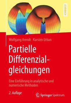 Paperback Partielle Differenzialgleichungen: Eine Einführung in Analytische Und Numerische Methoden [German] Book