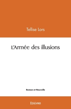 Paperback L'Armée des illusions [French] Book