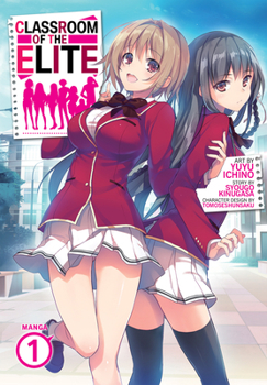 Classroom of the Elite (Manga) Vol. 1 - Book #1 of the Classroom of the Elite Manga