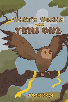 Paperback What's Wrong with Yemi Owl Book