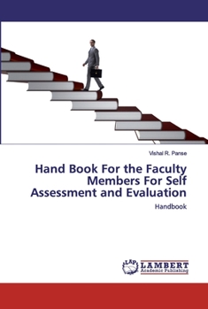 Paperback Hand Book For the Faculty Members For Self Assessment and Evaluation Book