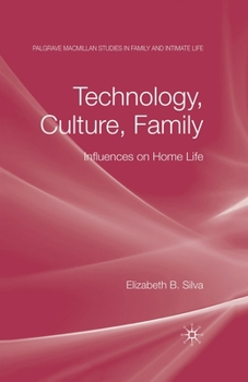 Paperback Technology, Culture, Family: Influences on Home Life Book