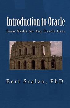 Paperback Introduction to Oracle: Basic Skills for Any Oracle User Book