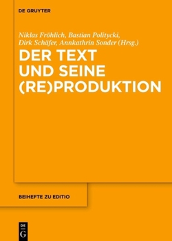 Hardcover Der Text und seine (Re)Produktion [German] Book