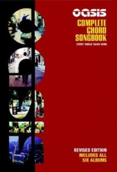 Oasis : The Complete Chord Songbook