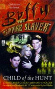 Child of the Hunt - Book #23 of the Buffyverse Novels