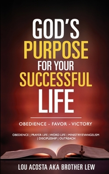 Paperback God's Purpose for your Successful Life: Obedience - Favor - Victory Book