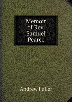 Paperback Memoir of Rev. Samuel Pearce Book
