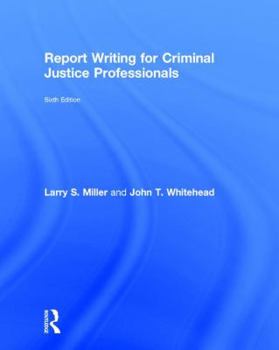 Hardcover Report Writing for Criminal Justice Professionals Book