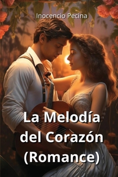 Paperback La Melodía del Corazón (Romance) [Spanish] Book