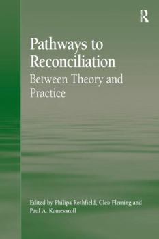 Hardcover Pathways to Reconciliation: Between Theory and Practice Book