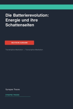Paperback Die Batterierevolution: Energie und ihre Schattenseiten [German] Book