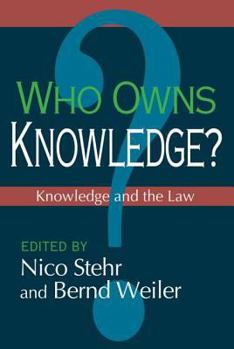 Hardcover Who Owns Knowledge?: Knowledge and the Law Book