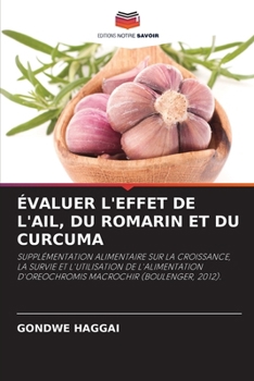 Évaluer l'Effet de l'Ail, Du Romarin Et Du Curcuma