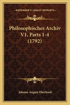 Paperback Philosophisches Archiv V1, Parts 1-4 (1792) [German] Book