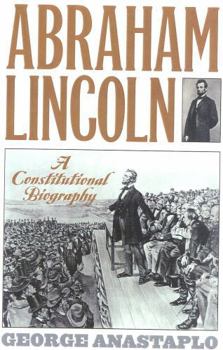 Paperback Abraham Lincoln: A Constitutional Biography Book