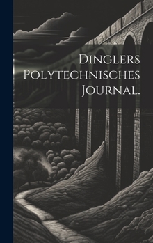 Hardcover Dinglers Polytechnisches Journal. [French] Book