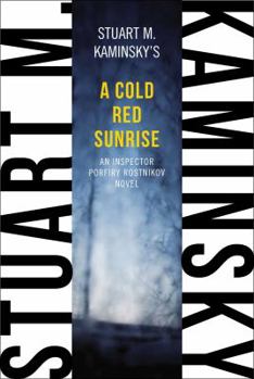A Cold Red Sunrise - Book #5 of the Porfiry Rostnikov