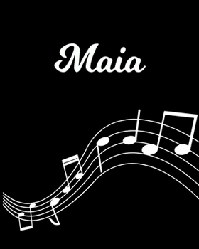 Paperback Maia: Sheet Music Note Manuscript Notebook Paper - Personalized Custom First Name Initial M - Musician Composer Instrument C Book