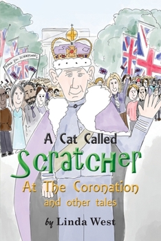 Paperback A Cat Called Scratcher: At The Coronation Book