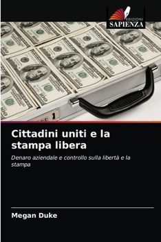 Paperback Cittadini uniti e la stampa libera [Italian] Book