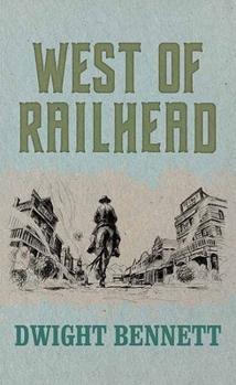 Library Binding West of Railhead [Large Print] Book