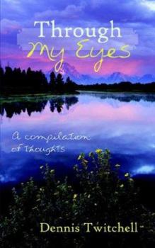 Paperback Through My Eyes: A compilation of thoughts Book