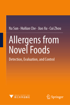 Allergens from Novel Foods: Detection, Evaluation, and Control