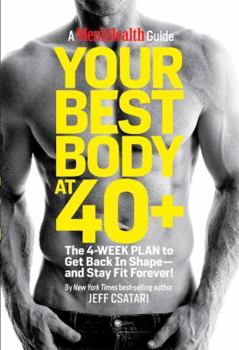 Hardcover Your Best Body at 40+: The 4-Week Plan to Get Back in Shape--And Stay Fit Forever! Book