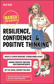 Paperback Resilience, Confidence, and Positive Thinking: Manga for Success Book
