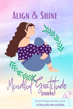 Paperback Align and Shine Mindful Gratitude Journal: Rachel Girl Book