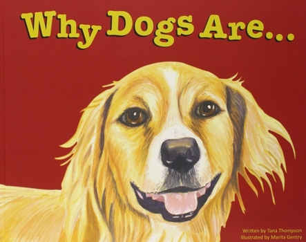 Hardcover Why Dogs Are Book