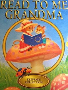 Hardcover READ TO ME GRANDMA (keepsake collection) 20 songs,poems & stories to share Book