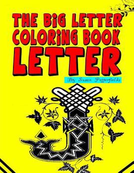 Paperback The Big Letter Coloring Book: Letter J Book