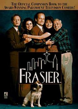 Paperback Frasier: The Official Companion Book to the Award-Winning Paramount Television Comedy Book
