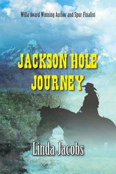 Jackson Hole Journey - Book #4 of the Yellowstone
