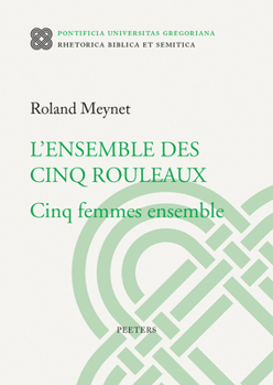 Paperback L'Ensemble Des Cinq Rouleaux: Cinq Femmes Ensemble [French] Book