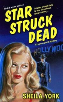 Star Struck Dead - Book #1 of the Lauren Atwill