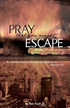 Paperback Pray That You Might Escape Book