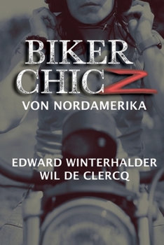 Paperback Biker Chicz Von Nordamerika [German] Book