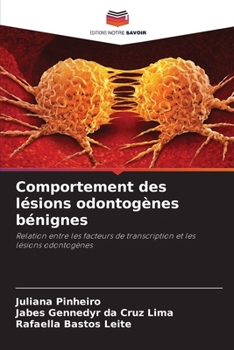 Paperback Comportement des lésions odontogènes bénignes [French] Book