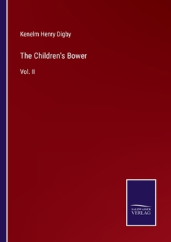 Paperback The Children's Bower: Vol. II Book