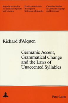 Germanic Accent, Grammatical Change and the Laws of Unaccented Syllables