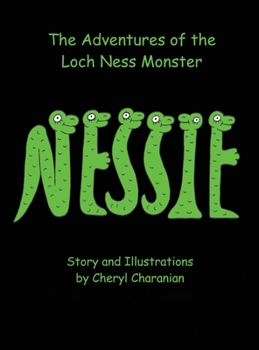 Hardcover The Adventures of the Loch Ness Monster: Nessie Book
